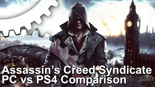 Assassin's Creed Syndicate PC vs PS4, Syndicate vs Unity Comparison