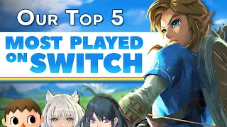 Our 5 Most Played Switch Games