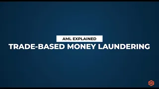 Trade Based Money Laundering (TBML) l AML Explained #3