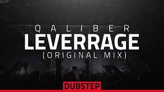 Qaliber - Leverage (Original Mix)