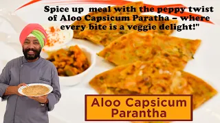 Aloo Capsicum Parantha | आलू कैप्सिकम परांठा | Chef Harpal Singh