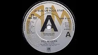 Bill Wyman   Je Suis Un Rock Star Lyrics