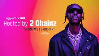 Amazon Music Live – New Concert Series Hosted by 2 Chainz Starting October 27 | Amazon Music