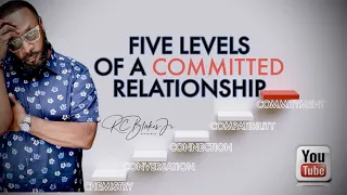 FIVE LEVELS OF A COMMITTED RELATIONSHIP by RC Blakes