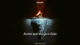 KALEO - Free The Slave (Legendado)