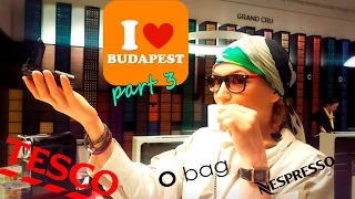 BUDAPEST/БУДАПЕШТ, часть 3/ болтливый шопинг/Nespresso,Obag,Tesco