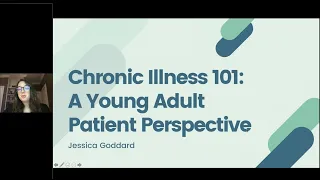 Chronic Illness 101:  A Young Adult Patient Perspective, June 23rd, 2021