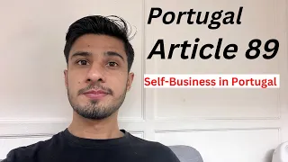 Portugal Article 89 | How to start self Business in Portugal |