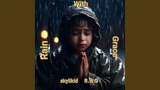 R.W.G (Rain with Grace)