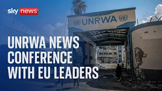 UNRWA news conference with EU leaders