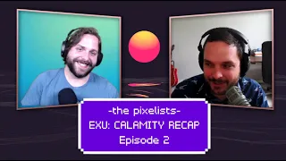 Exandria Unlimited: Calamity Episode 2 Recap: "Bitterness and Dread" || The Pixelists