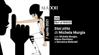 Libri al MAXXI. Stai zitta di Michela Murgia