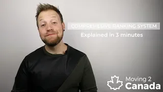 Canadian Immigration Explained in 3 minutes: The Comprehensive Ranking System (CRS) score