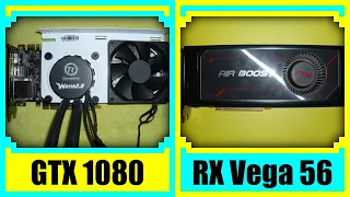 GTX 1080 vs RX Vega 56 in 2022