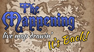 The Mappening - Live Map Drawing is BACK!