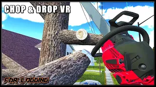 Chop & Drop - VR Chainsaw Arborist