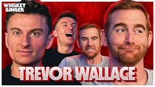 Trevor Wallace | Whiskey Ginger with Andrew Santino