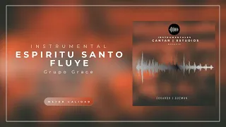 ESPÍRITU SANTO FLUYE - INSTRUMENTAL - PISTA + CORO DE VOCES - GRUPO GRACE