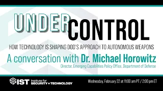 Under Control: How technology is shaping DoD’s approach to autonomous weapons