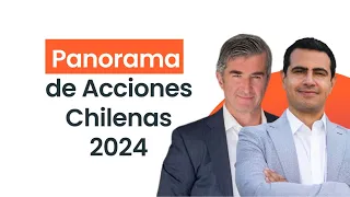 Panorama de Acciones Chilenas 2024 con Tomás Casanegra📈
