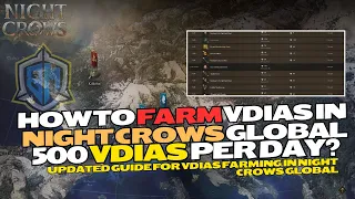 NIGHT CROWS: WHERE TO FARM VDIAS FOR FREE? UPDATED GUIDE ON HOW YOU CAN GET 500 VDIAS DAILY!