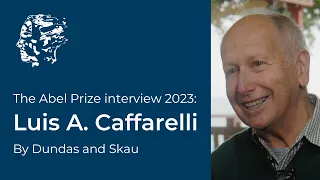 Luis A. Caffarelli - The Abel Prize Interview 2023
