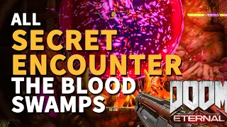 All The Blood Swamps Secret Encounter Doom Eternal