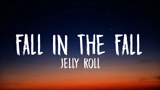 Jelly Roll - Fall In The Fall (Lyrics) Ft. Struggle Jennings