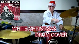 WHITE CHRISTMAS - BAD RELIGION - Drum Cover