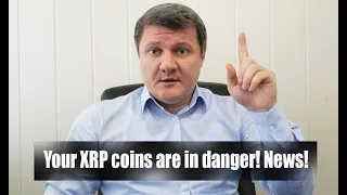 YOUR XRP COINS ARE IN DANGER! GOOD NEWS XRP