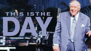 "THIS IS THE DAY" - Rev. Kenneth E. Hagin