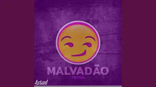 MALVADÃO (Remix)