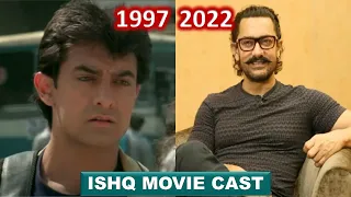 Ishq (1997-2022) Movie Cast Then Now | Aamir Khan Film इश्क़ Actors Age & Real Look | There is a Way