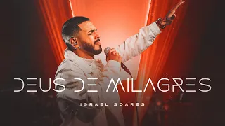 Israel Soares - Deus de Milagres [ CLIPE OFICIAL ]