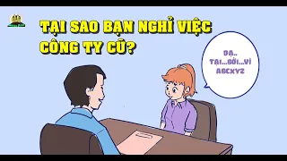 Tại sao bạn nghỉ việc ở công ty cũ? / Phỏng vấn tìm việc l Duy Đông HR Recruitment