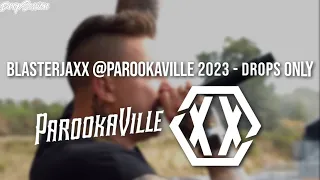 Blasterjaxx @Parookaville 2023 - Drops Only