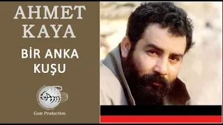 Bir Anka Kuşu (Ahmet Kaya)