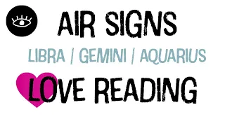 AIR SIGNS Timeless Love Reading LIBRA GEMINI AQUARIUS Relationship Soulmate Twin Flame Tarot