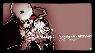 Abdeelgha4 feat Negaphoune _God Damn /lyrics