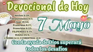 Devocional de hoy 7 Mayo |  Devocionales cristianos | Devocionales diarios | Devocional