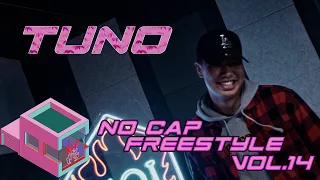 NO CAP FREESTYLE VOL.14 | TUNO