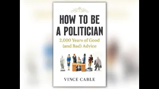 How to be a Politician: In conversation with Sir Vince Cable