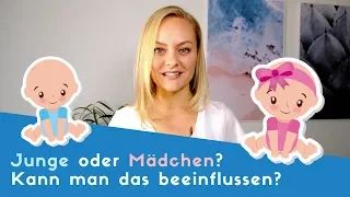 ▶ Junge oder Mädchen? Kann man das Geschlecht beeinflussen?