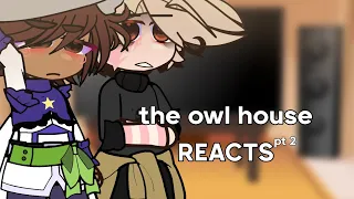 “ the owl house reacts to WAD “ |TOH + gacha |