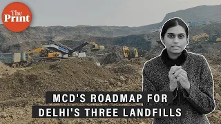 What is MCD roadmap to 'completely flatten' Delhi's three landfills within a year?