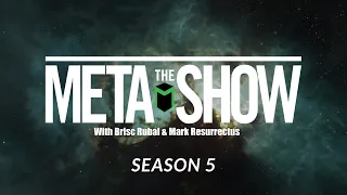 The Meta Show S5 Ep8  - Is PandaFam Scared?