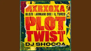 Plot Twist (feat. Armani Doc, Il Turco, DJ Shocca)