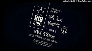 De La Soul - Eye Know (The Know it All Mix)