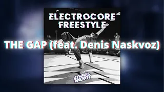 Atheris Energy - The Gap (feat. Denis Naskvoz) [ ELECTRO FREESTYLE MUSIC ]