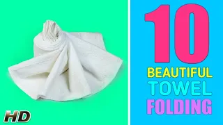 10 BEAUTIFUL TOWEL FOLDING